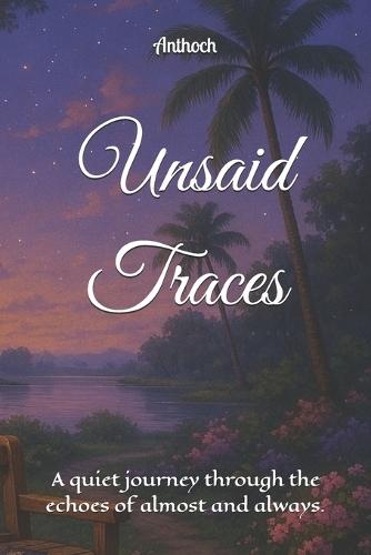Unsaid Traces