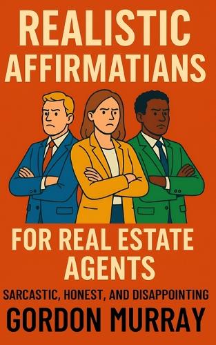 Realistic Affirmations for Real Estate Agents