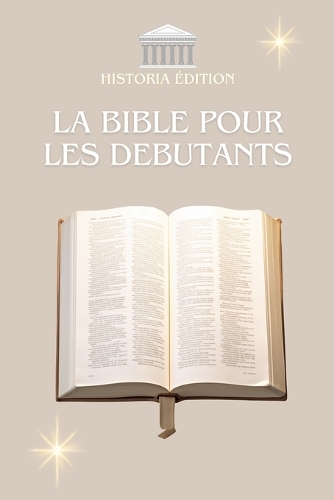 La Bible Pour Les Débutants