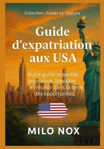 Guide d'expatriation aux USA