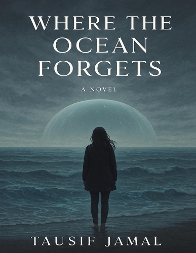 Where the Ocean Forgets