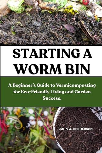 Starting a Worm Bin