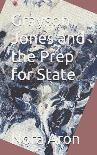 Grayson Jones and the Prep for State