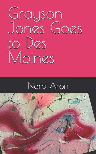 Grayson Jones Goes to Des Moines