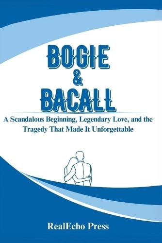 Bogie & Bacall
