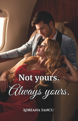 Not Yours. Always Yours