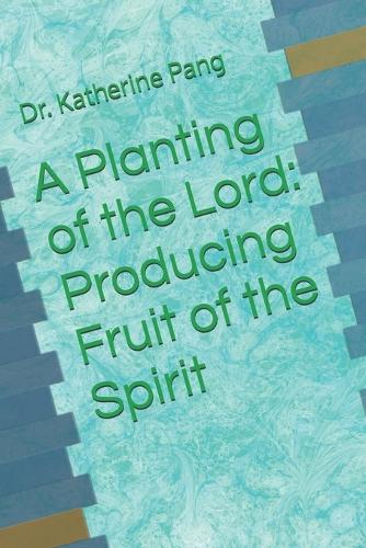 A Planting of the Lord