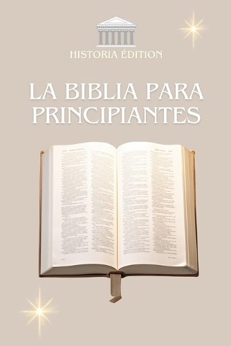 La Biblia Para Principiantes