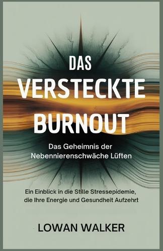 Das versteckte Burnout