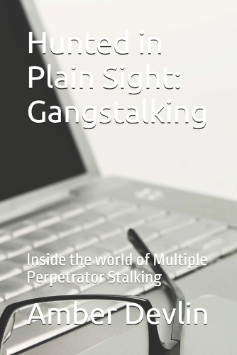 Hunted in Plain Sight