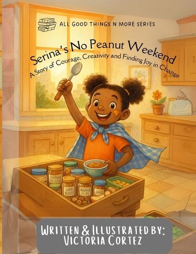 Serina's No-Peanut Weekend
