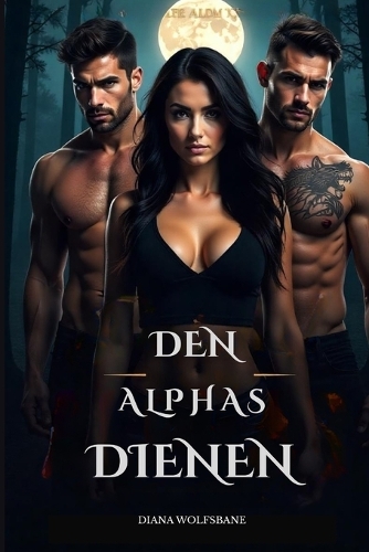 Den Alphas Dienen