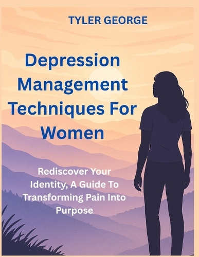 Depression Management Techniques For Women