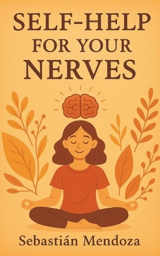 Self-Help for Your Nerves