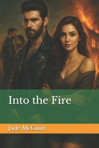 Into the Fire