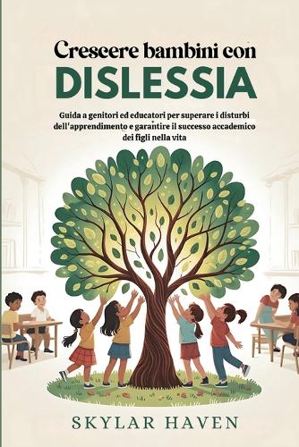 Crescere bambini con dislessia