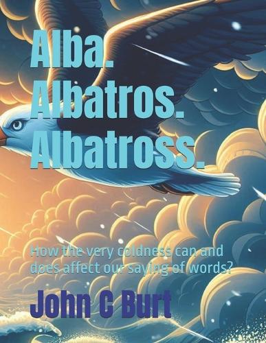 Alba. Albatros. Albatross.