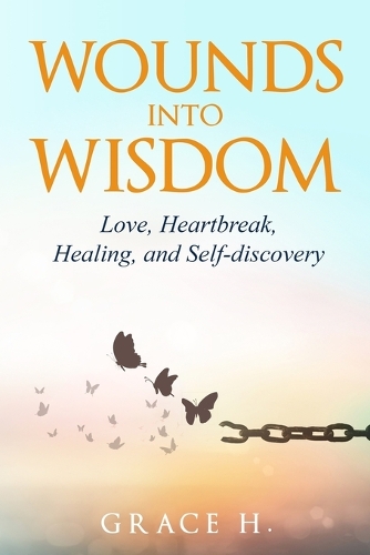 Wounds Into Wisdom