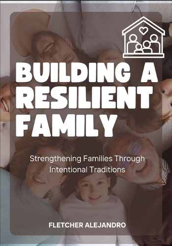 Building a Resilient Family