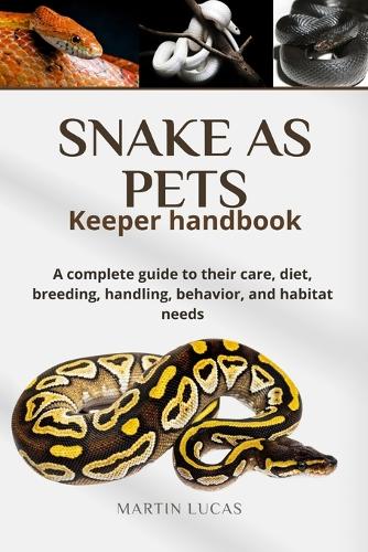 SNAKE AS PETS Keeper handbook