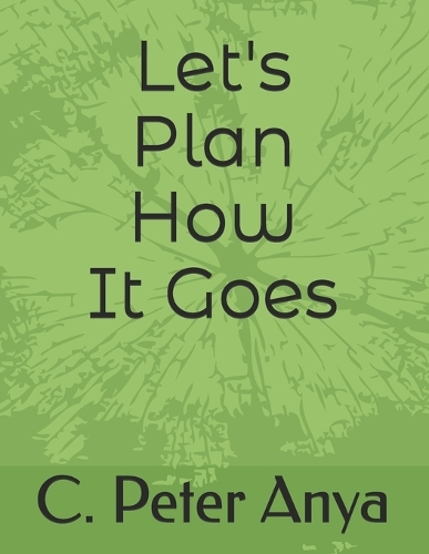 Let's Plan How It Goes