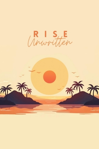 Rise Unwritten