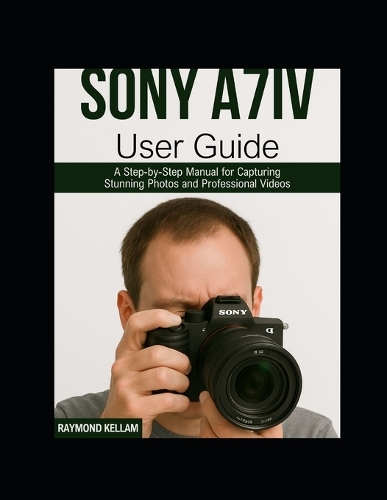 Sony A7iv User Guide