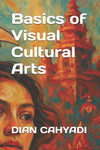 Basics of Visual Cultural Arts