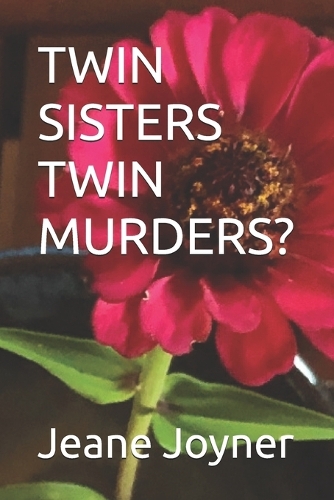 Twin Sisters Twin Murders?