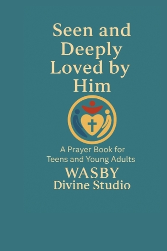 Seen and Deeply Loved by Him