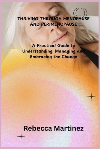 Thriving Through Menopause and Perimenopause