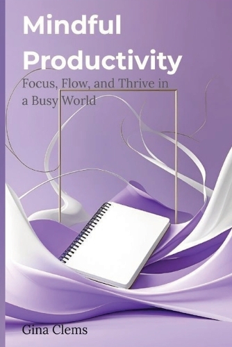 Mindful Productivity