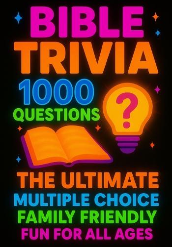 Bible Trivia 1000 Questions