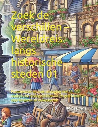 Zoek de verschillen - Wereldreis langs historische steden 01