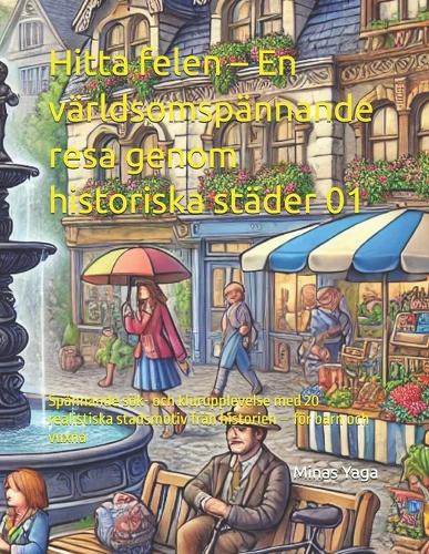 Hitta felen - En världsomspännande resa genom historiska städer 01