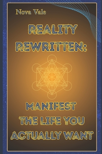 Reality Rewritten