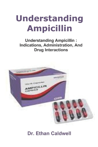 Understanding Ampicillin