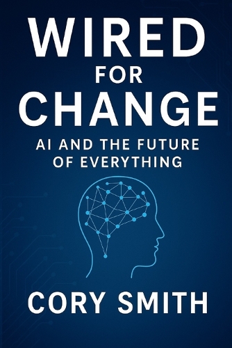 Wired for Change