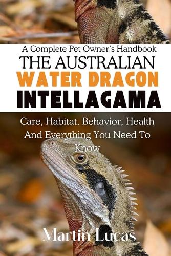 The Australian Water Dragon (Intellagama Lesueurii)