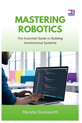 Mastering Robotics