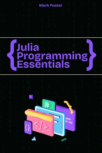 Julia Programming Essentials