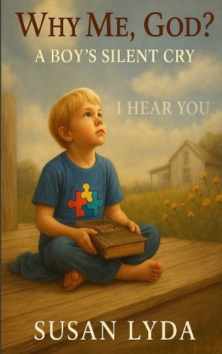 Why Me, God? A Boy's Silent Cry