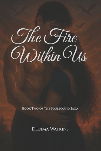 The Fire Within Us