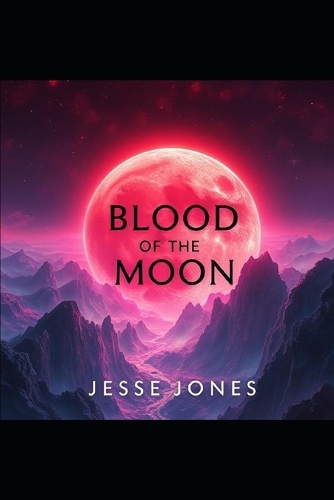 Blood of The Moon