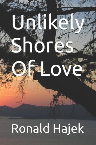 Unlikely Shores Of Love