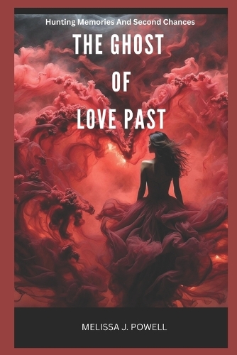 The Ghost of Love Past