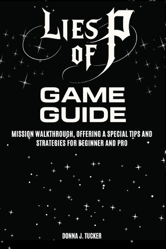 Lies of P Game Guide