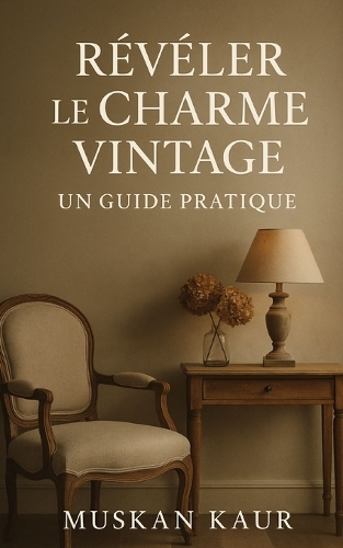 Révéler le Charme Vintage