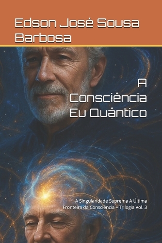 A Consciência Eu Quântico