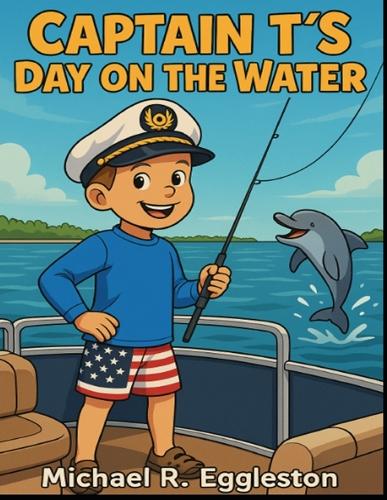 Captain t's Day on the Water